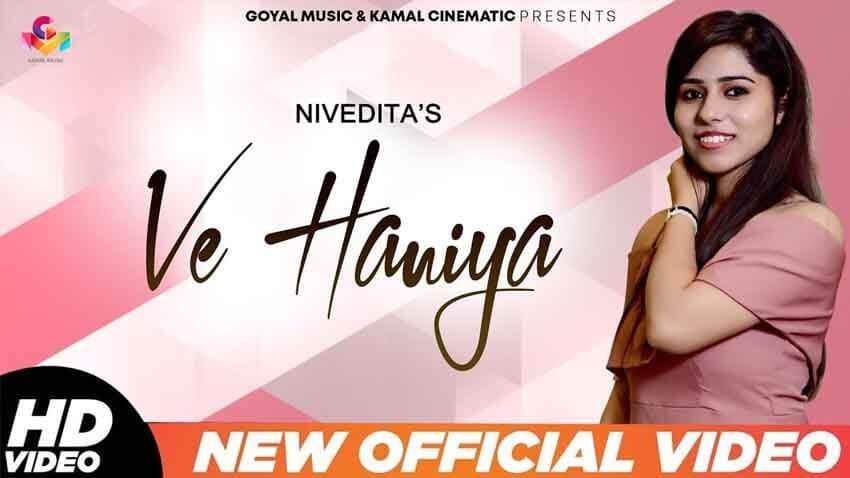 Ve Haniya Lyrics And Full Song By Nivedita Celebrity Tadka